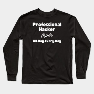 Professional Hacker Long Sleeve T-Shirt